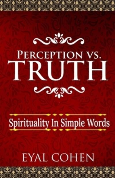 Cover for Eyal Cohen · Perception vs Truth (Paperback Bog) (2021)