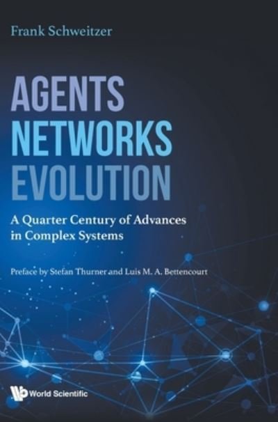 Cover for Frank Schweitzer · Agents, Networks, Evolution (Book) (2022)