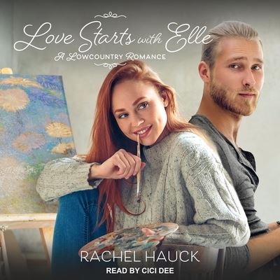 Cover for Rachel Hauck · Love Starts with Elle (CD) (2020)