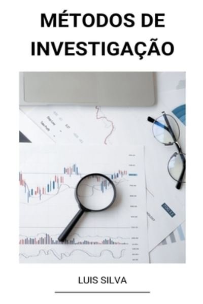 Cover for Luis Silva · Metodos de Investigacao (Paperback Book) (2022)