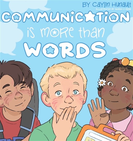 Cover for Caylin N Hunault · Communication Is More Than Words (Hardcover Book) (2022)