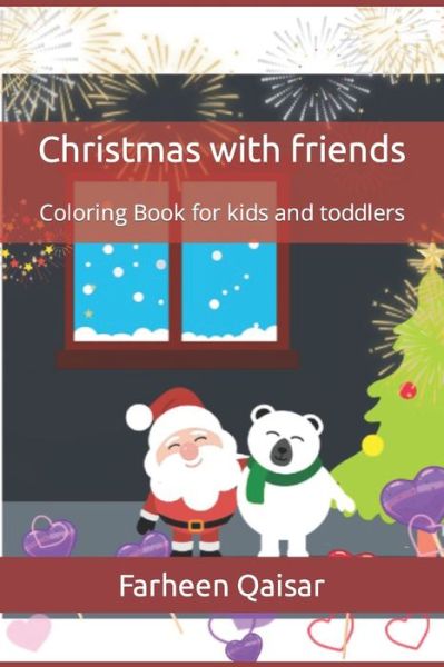 Cover for Farheen Qaisar · Christmas with friends: Coloring Book for kids and toddlers (Paperback Book) (2022)