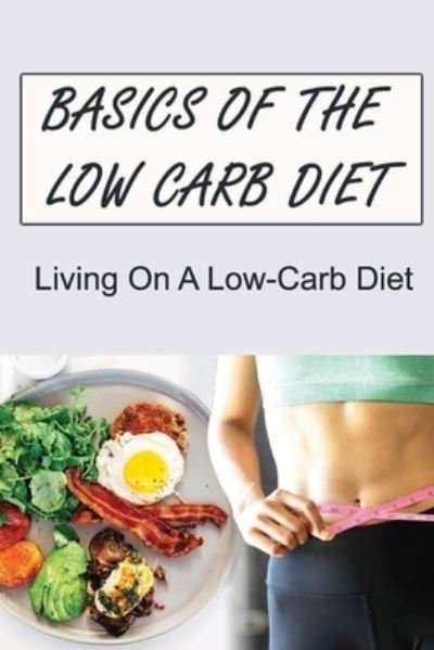 Cover for Ok Domowicz · Basics Of The Low Carb Diet (Pocketbok) (2022)