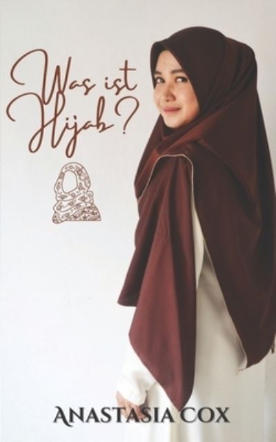 Cover for Anastasia Cox · Was ist Hijab? (Paperback Book) (2021)