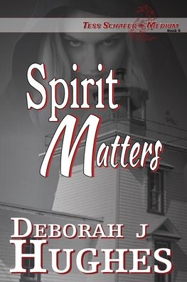 Cover for Deborah J Hughes · Spirit Matters (Paperback Book) (2020)