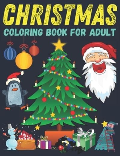 Cover for Illustrations Christmas Publishing · Christmas coloring book for adult (Paperback Book) (2020)