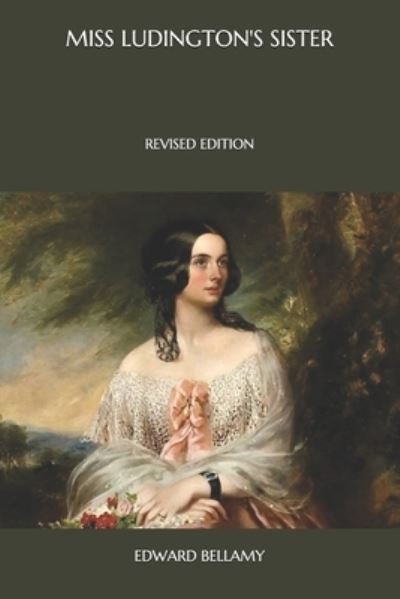 Cover for Edward Bellamy · Miss Ludington's Sister (Paperback Book) (2020)