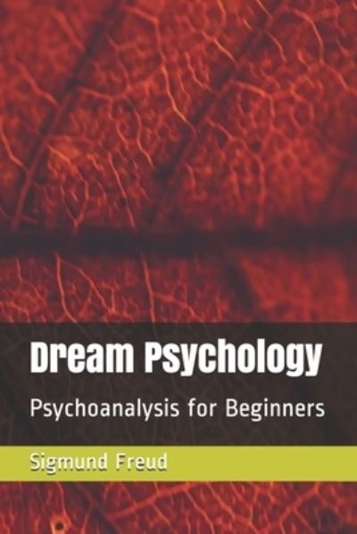 Cover for Sigmund Freud · Dream Psychology (Pocketbok) (2020)