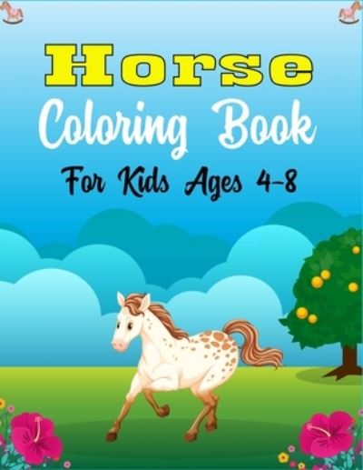 Horse Coloring Book For Kids Ages 4-8 - Ensumongr Publications - Böcker - Independently Published - 9798584839819 - 21 december 2020