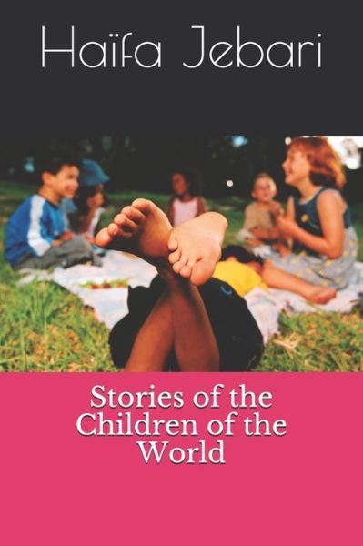 Cover for Haïfa Jebari · Stories of the Children of the World (Paperback Bog) (2020)