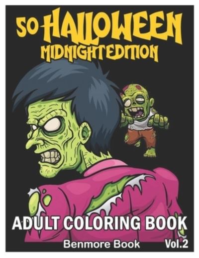 Cover for Benmore Book · 50 Halloween Midnight Edition Adult Coloring Book (Paperback Book) (2020)