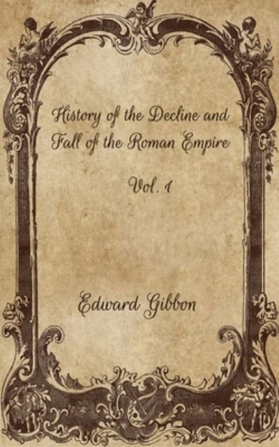 Cover for Edward Gibbon · History of the Decline and Fall of the Roman Empire (Paperback Book) (2021)