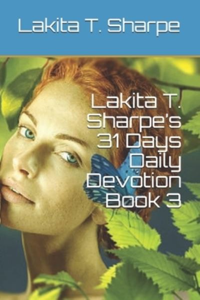 Cover for Lakita T Sharpe · Lakita T. Sharpe's 31 Days Daily Devotion Book 3 (Paperback Book) (2021)