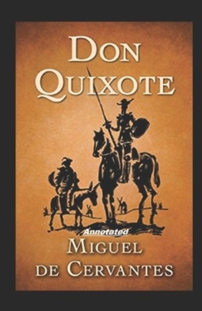 Cover for Migue D Cervantes · Don Quixote Annotated (Paperback Book) (2021)