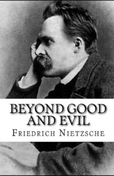 Cover for Friedrich Wilhelm Nietzsche · Beyond Good and Evil Annotated (Taschenbuch) (2021)