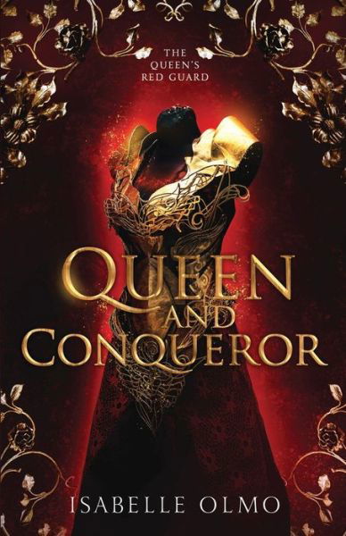 Cover for Olmo Isabelle Olmo · Queen &amp; Conqueror (Paperback Book) (2022)