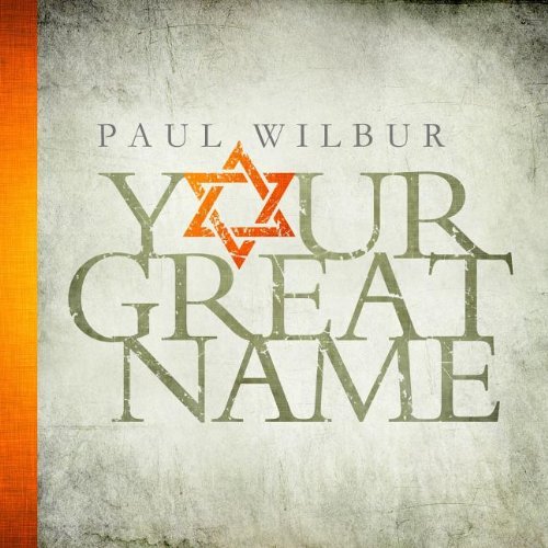 Cover for Paul Wilbur · Paul Wilbur - Your Great Name (CD) (2013)