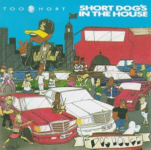 Cover for Too $hort · Short Dog's In The House (CD) (1990)