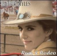 Cover for Heather Myles · Rum &amp; Rodeo (CD) [Remastered edition] (2005)