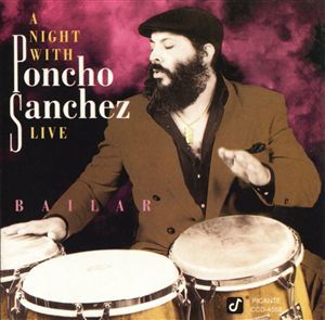 Bailar - Sanchez Poncho - Musik - JAZZ - 0013431455820 - 30. November 2011