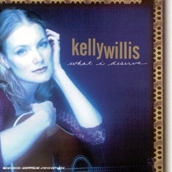 What I Deserve - Kelly Willis - Music - RYKODISC - 0014431045820 - August 3, 2009