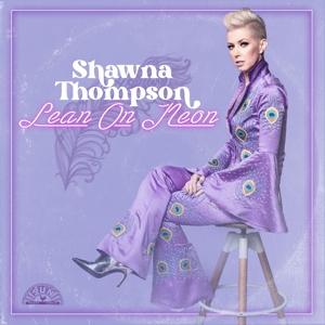 Cover for Shawna Thompson · Lean On Neon (CD) (2024)