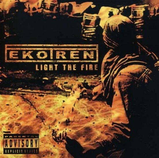 Light the Fire - Ekotren - Musiikki - POP - 0020286116820 - tiistai 19. helmikuuta 2008