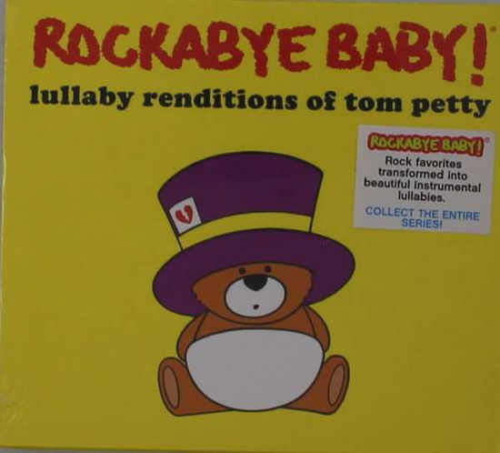 Lullaby Renditions of Tom Petty - Rockabye Baby! - Música - Rockabye Baby Music - 0027297971820 - 30 de noviembre de 2018