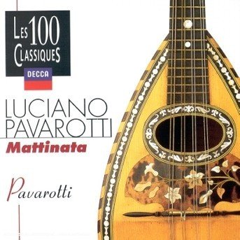 Pavarotti-mattinata-airs Celebres - Luciano Pavarotti - Music -  - 0028945264820 - September 2, 2002