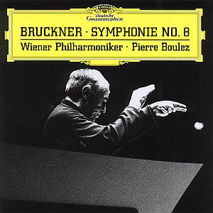 Cover for Boulez Pierre / Wiener P. O. · Bruckner: Symp. N. 8 (CD) (2001)