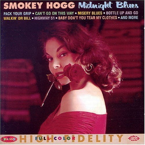 Midnight Blues - Smokey Hogg - Musiikki - ACE RECORDS - 0029667002820 - maanantai 2. elokuuta 2004