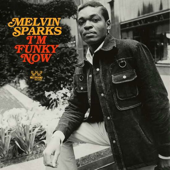 I'm Funky Now - Melvin Sparks - Musik - WESTBOUND - 0029667086820 - 8 december 2017