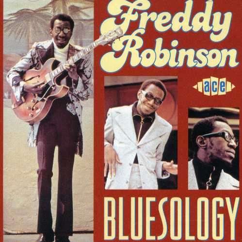 Freddy Robinson · Bluesology (CD) (1999)