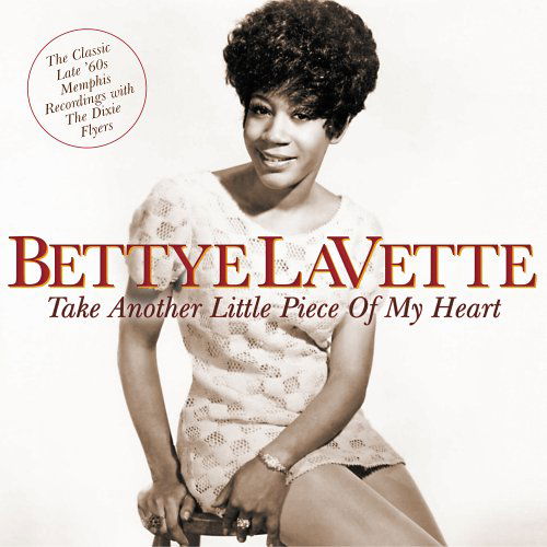 Take Another Little Piece - Bettye Lavette - Musiikki - VARESE SARABANDE - 0030206670820 - lauantai 30. kesäkuuta 1990