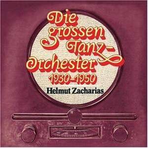 Cover for Helmut Zacharias · Die Grossen Tanzorchester (CD) (2007)