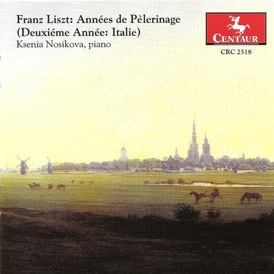 Annees De Pelerinage: 2nd Yr Italy - Liszt / Nosikova - Música - Centaur - 0044747251820 - 26 de junio de 2001