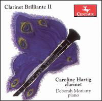 Clarinet Brilliante 2 - Messager / Widor / Chausson / Hartig / Moriarty - Muziek - CTR - 0044747280820 - 26 september 2006