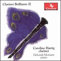 Clarinet Brilliante 2 - Messager / Widor / Chausson / Hartig / Moriarty - Musik - CTR - 0044747280820 - 26. September 2006