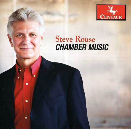 Chamber Music - Rouse / Sung / Chang / York / Gurt / Tunnell - Musiikki - Centaur - 0044747318820 - tiistai 19. kesäkuuta 2012