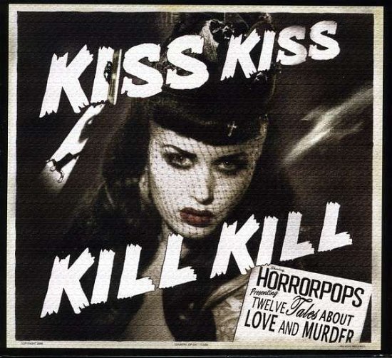 Cover for Horrorpops · Kiss Kiss Kill Kill (CD) [Digipak] (2008)