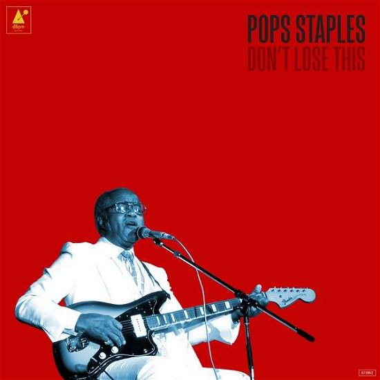 Cover for Pops Staples · Don't Lose This (CD) (2015)