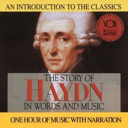 Cover for Haydn Franz Joseph · Story of Haydn Words &amp; Music (CD) (2017)