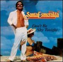 Don't Be Shy Tonight - Santa Esmeralda - Musik - Hot Productions - 0053993663820 - 28. juni 1994