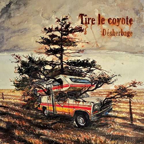 Desherbage - Tire Le Coyote - Musik - FRANCOPHONE / POP - 0064027737820 - 11. Dezember 2020