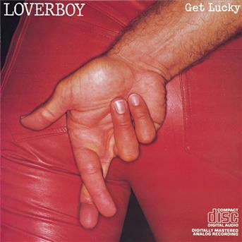 Get Lucky - Loverboy - Musik - SMS - 0074643763820 - 25. maj 1988