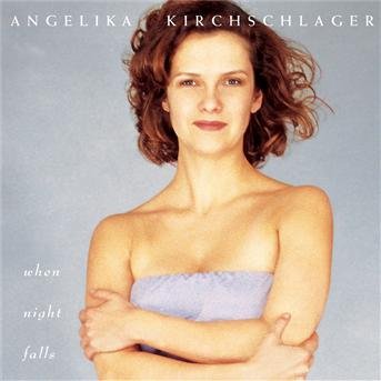 Cover for Angelika Kirchschlager · When Night Falls (CD) (1999)