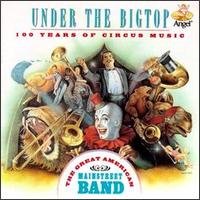 Under The Big Top - American Mainstreet - Music - CAPITOL - 0077775472820 - January 19, 1993