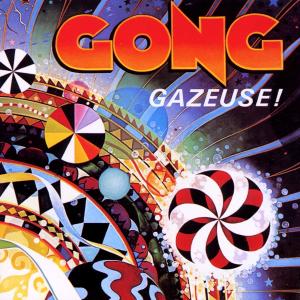 Gong · Gazeuse (CD) (2017)