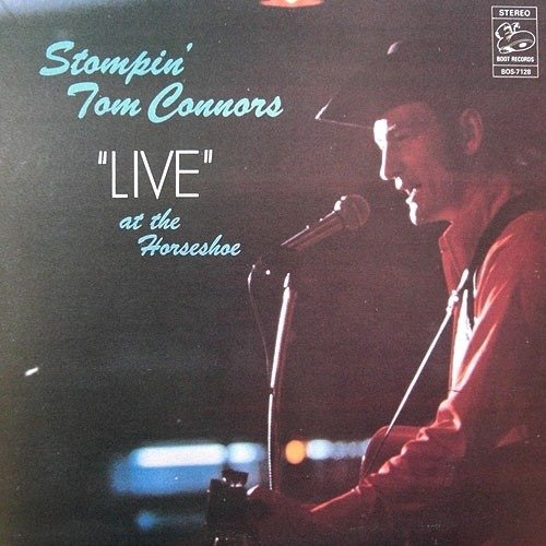 Cover for Stompin\' Tom Connors · Live At The Horseshoe (CD) (2021)