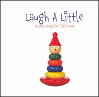 Cover for Little Series: Laugh a Little / Various · V/A-LAUGH A LITTLE - 15 Silly Songs For Little One (CD) (2023)